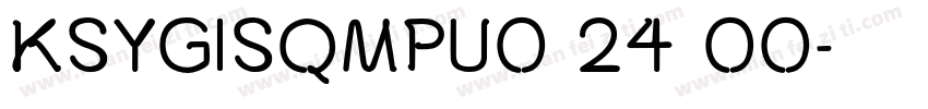 KSYGISQMPU0 24 00字体转换